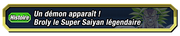 Un démon apparaît ! Broly le Super Saiyan légendaire