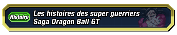 Les histoires des super guerriers Saga Dragon Ball GT