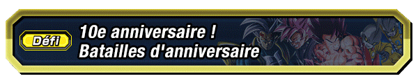 10e anniversaire ! Batailles d'anniversaire