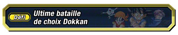 Ultime bataille de choix Dokkan
