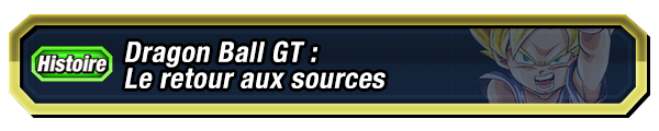 Dragon Ball GT : Le retour aux sources