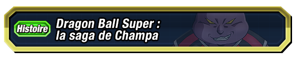 Dragon Ball Super : la saga de Champa