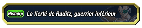 La fierté de Raditz, guerrier inférieur