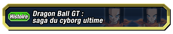 Dragon Ball GT : saga du cyborg ultime