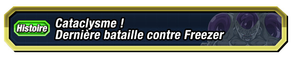 Cataclysme ! Dernière bataille contre Freezer