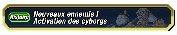 Nouveaux ennemis ! Activation des cyborgs