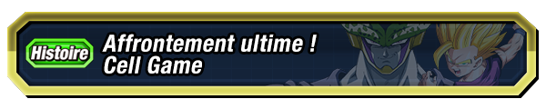 Affrontement ultime ! Cell Game