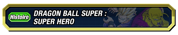 DRAGON BALL SUPER : SUPER HERO