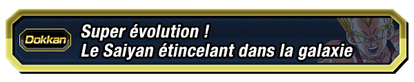 Super évolution ! Le Saiyan étincelant dans la galaxie