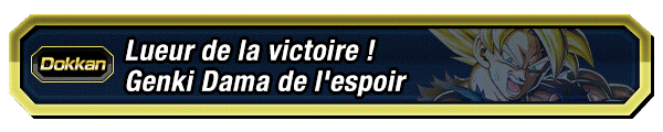 Lueur de la victoire ! Genki Dama de l'espoir