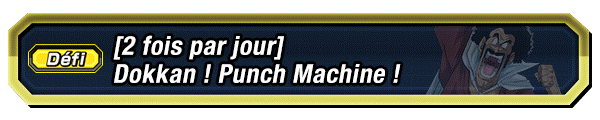 Dokkan ! Punch Machine !
