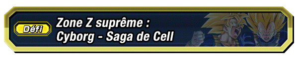 Zone Z suprême : Cyborg - Saga de Cell