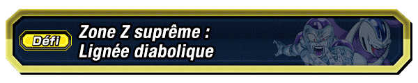 Zone Z suprême : Lignée diabolique