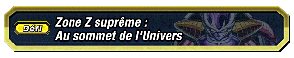 Zone Z suprême : Au sommet de l'Univers