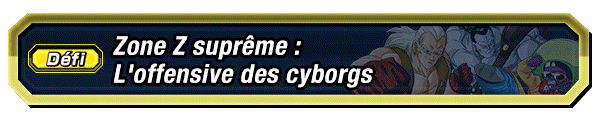 Zone Z suprême : L'offensive des cyborgs