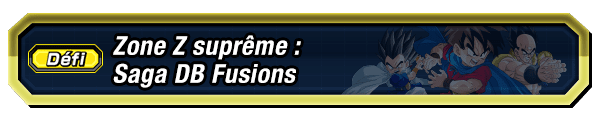Zone Z suprême : Saga DB Fusions