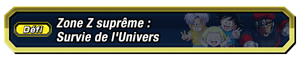 Zone Z suprême : Survie de l'Univers