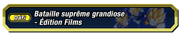 Bataille suprême grandiose - Édition Films