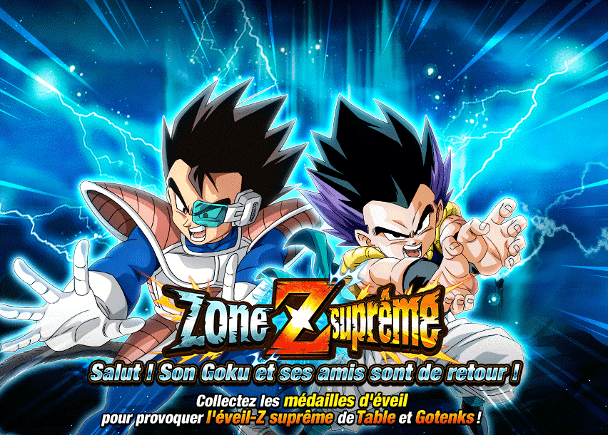 Zone Z suprême - 
Son Goku et ses amis sont de retour !