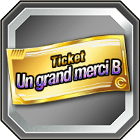 Ticket "Un grand merci" B