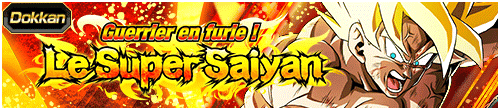 [fr]【バーストモード】怒りの戦士!!超サイヤ人