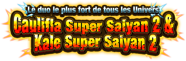Caulifla Super Saiyan 2 & Kale Super Saiyan 2