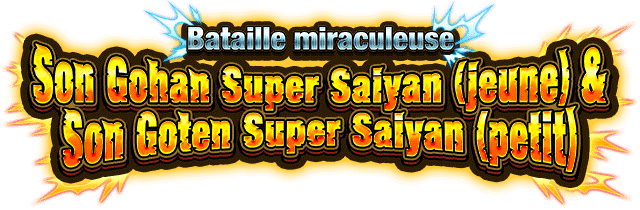 Son Gohan Super Saiyan (jeune) & Son Goten Super Saiyan (petit)
